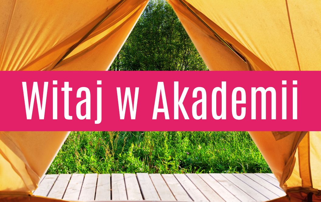witaj w akademii akademia zarabiaj cyfrowo